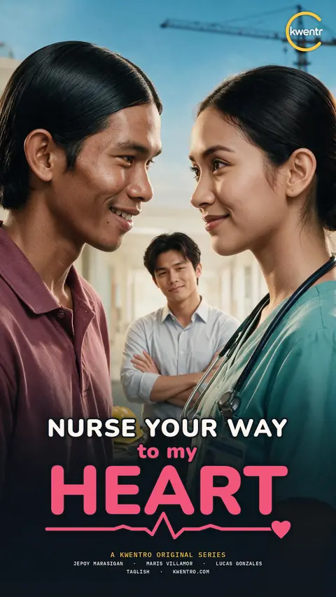 Nurse Your Way to My Heart poster — Filipino drama reel